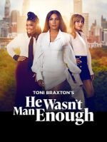 Watch He Wasn\'t Man Enough Solarmovie