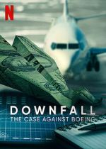 Watch Downfall: The Case Against Boeing Solarmovie