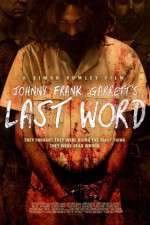 Watch Johnny Frank Garrett\'s Last Word Solarmovie