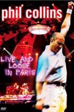 Watch Phil Collins: Live and Loose in Paris Solarmovie