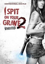 Watch I Spit on Your Grave 2 Solarmovie