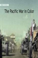 Watch The Pacific War in Color Solarmovie