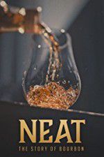 Watch Neat: The Story of Bourbon Solarmovie
