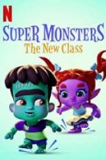 Watch Super Monsters: The New Class Solarmovie