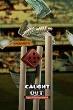 Watch Caught Out: Crime. Corruption. Cricket Solarmovie