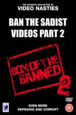 Watch Ban the Sadist Videos Part 2 Solarmovie