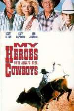 Watch My Heroes Have Always Been Cowboys Solarmovie