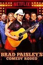 Watch Brad Paisley\'s Comedy Rodeo Solarmovie