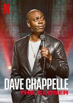 Watch Dave Chappelle: The Closer (TV Special 2021) Solarmovie