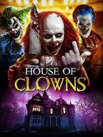 Watch House of Clowns Solarmovie