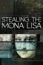 Watch Stealing the Mona Lisa Solarmovie