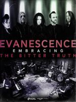 Watch Evanescence: Embracing the Bitter Truth Solarmovie