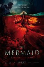 Watch The Mermaid: Lake of the Dead Solarmovie