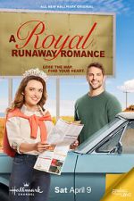 Watch A Royal Runaway Romance Solarmovie