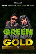 Watch Green Is the New Gold Solarmovie