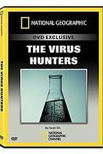 Watch National Geographic: The Virus Hunters Solarmovie