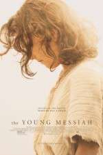Watch The Young Messiah Solarmovie