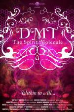 Watch DMT The Spirit Molecule Solarmovie
