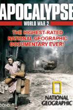 Watch National Geographic  Apocalypse The Second World War The World Ablaze Solarmovie