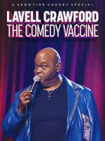Watch Lavell Crawford: The Comedy Vaccine Solarmovie
