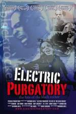 Watch Electric Purgatory The Fate of the Black Rocker Solarmovie