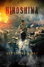 Watch Hiroshima: Out of the Ashes Solarmovie