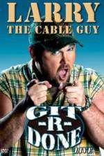 Watch Larry the Cable Guy Git-R-Done Solarmovie