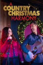 Watch A Country Christmas Harmony Solarmovie