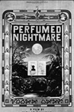 Watch Perfumed Nightmare Solarmovie
