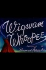 Watch Wigwam Whoopee Solarmovie