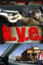 Watch K.Y.E.: Kill Your Enemy Solarmovie