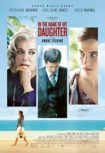 Watch In the Name of My Daughter Solarmovie