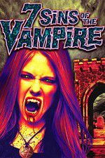 Watch 7 Sins of the Vampire Solarmovie