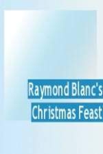 Watch Raymond Blanc's Christmas Feast Solarmovie