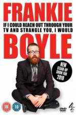 Watch Frankie Boyle Live 2: If I Could Reach Out Through Your TV and Strangle You I Would Solarmovie