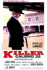 Watch Killer Caliber .32 Solarmovie
