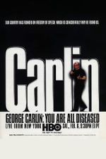 Watch George Carlin: You Are All Diseased (TV Special 1999) Vidbull