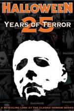 Watch Halloween 25 Years of Terror Solarmovie