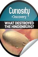 Watch What Destroyed the Hindenburg? Solarmovie