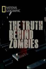 Watch National Geographic The Truth Behind Zombies Solarmovie