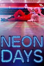 Watch Neon Days Solarmovie