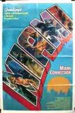 Watch Miami Connection Solarmovie