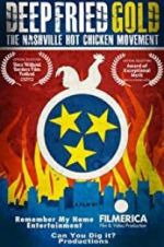 Watch Deep Fried Gold: The Nashville Hot Chicken Movement Solarmovie