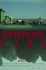 Watch Superpower Girl Solarmovie