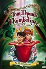 Watch The Adventures of Tom Thumb & Thumbelina Solarmovie