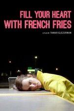 Watch Fill Your Heart with French Fries Solarmovie