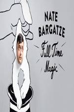 Watch Nate Bargatze: Full Time Magic Solarmovie