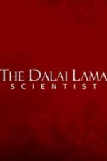 Watch The Dalai Lama: Scientist Solarmovie
