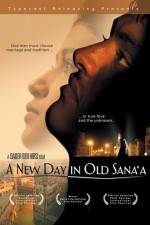 Watch A New Day in Old Sana'a Solarmovie