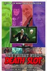Watch The Friday Night Death Slot Solarmovie